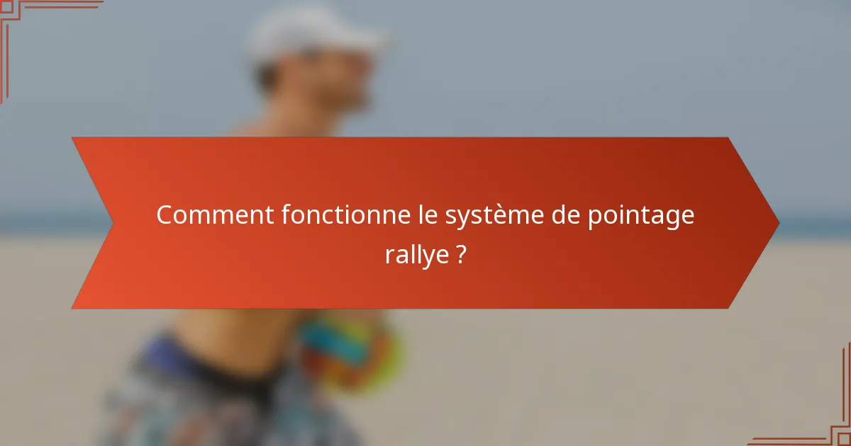 Comment fonctionne le système de pointage rallye ?